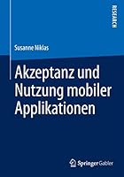 Akzeptanz Und Nutzung Mobiler Applikationen 3658082623 Book Cover