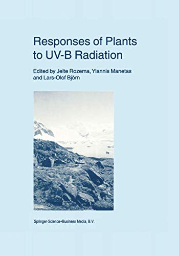 Responses of Plants to UV-B Radiation (Advances in Vegetation Science, 18)