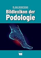 Podologie: Kosten für Selbstzahler und Kassenpatienten 7 Bildlexikon der Podologie