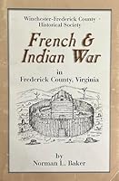 French and Indian War in Frederick County, Virginia 0923198121 Book Cover