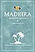 Produktbild Madeira Reisetagebuch zum Ausfüllen: Kleines Notizbuch und Reisebuch Geschenke / Inseltrip Madeira Wandern, Tauchen, Fotografie, Urlaub und Camping / Reise Tagebuch und Souvenir