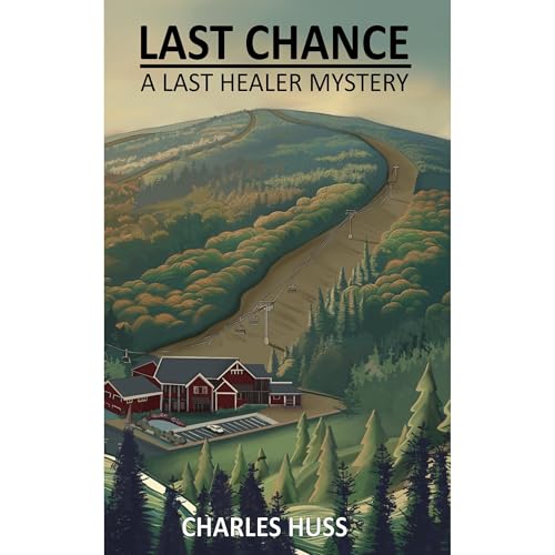 Last Chance Audiolibro Por Charles Huss arte de portada
