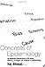 Price comparison product image Concepts of Epidemiology: An integrated introduction to the ideas, theories, principles and methods of epidemiology