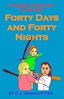 Chassidic Adventure Classic #2: Forty Days and Forty Nights 1479386901 Book Cover