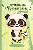  Carnet de liaison Nounou à remplir 300 jours de suivi - Version intérieur en couleur: Cahier de transmission Assistante maternelle - Parents pour suivre son bébé ou son enfant pendant une année