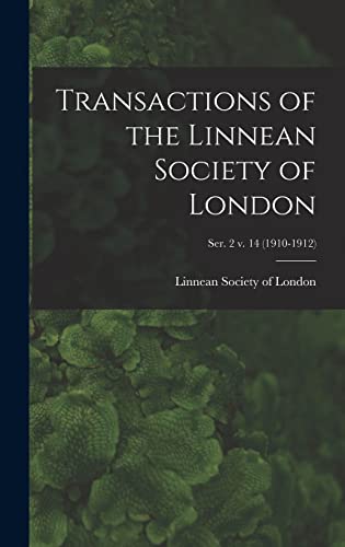 Transactions of the Linnean Society of London; ser. 2 v. 14 (1910-1912)