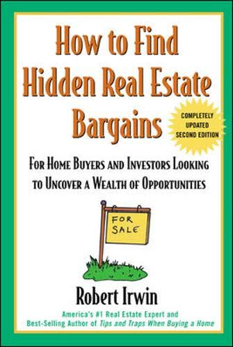 How to Find Hidden Real Estate Bargains 2/e How to Find Hidden Real Estate Bargains 2/e