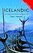 Colloquial Icelandic: The Complete Course for Beginners (Colloquial Series)