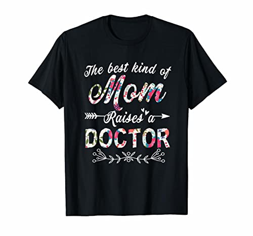 T-Shirts The Best Kind Of Mom Raises A Doctor T-Shirt Festa Della Mamma, Nero, L