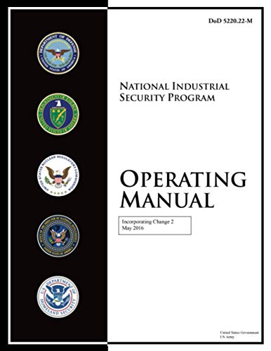 security program - DoD 5220.22-M National Industrial Security Program Operating Manual Incorporating Change 2 May 2016