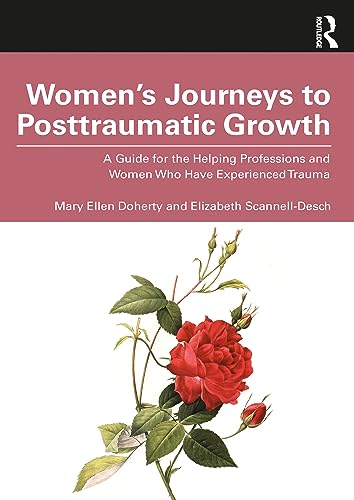 Women’s Journeys to Posttraumatic Growth