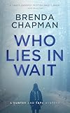 Who Lies in Wait: A Hunter and Tate Mystery (Hunter and Tate Mystery Series Book 4) (English Edition)