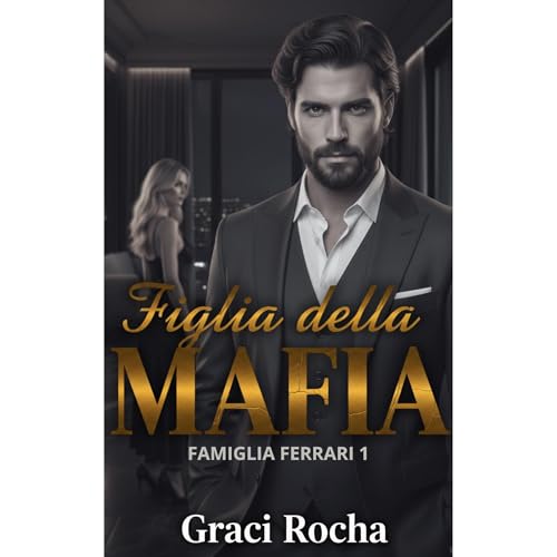 Figlia Della Mafia Audiolibro Por Graci Rocha arte de portada