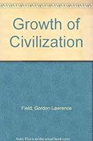 The Growth Of Civilization 0333049195 Book Cover