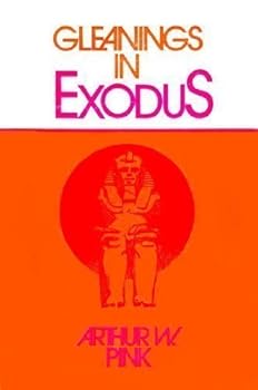 Hardcover Gleanings in Exodus by Arthur W. Pink (1964-01-01) Book
