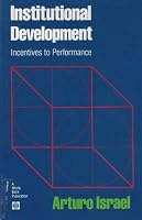 Institutional Development: Incentives to Performance 0801835542 Book Cover