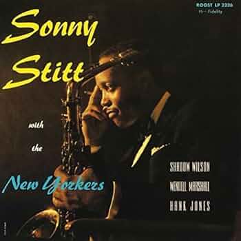 Amazon.co.jp: ソニー・スティット&ザ・ニューヨーカーズ: ミュージック