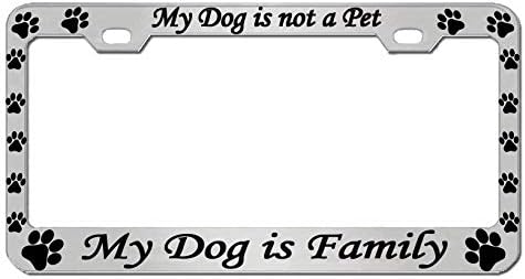 My Dog is NOT A PET My Dog is Family Metal Auto License Plate Frame Car Tag Holder image 3