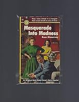 Masquerade Into Madness B000TZ3H42 Book Cover