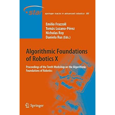 Algorithmic Foundations of Robotics X: Proceedings of the Tenth Workshop on the Algorithmic Foundations of Robotics
