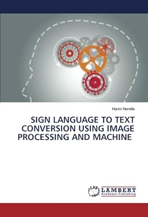 SIGN LANGUAGE TO TEXT CONVERSION USING IMAGE PROCESSING AND MACHINE ...