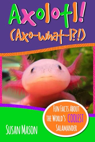 Axolotl!