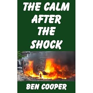 The Calm After the Shock Audiobook By Ben Cooper cover art