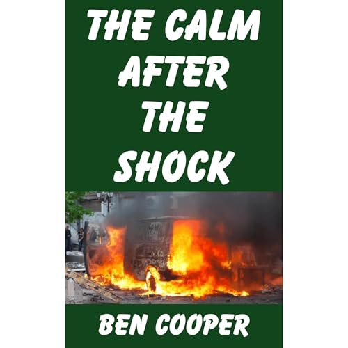 The Calm After the Shock Audiolibro Por Ben Cooper arte de portada
