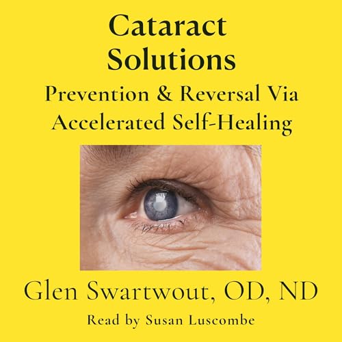 Cataract Solutions Prevention & Reversal via Accelerated