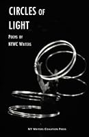 Circles of Light: Works from NYWC Poets 0996401245 Book Cover