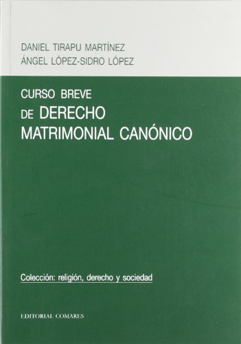 CURSO BREVE DE DERECHO MATRIMONIAL CANONICO