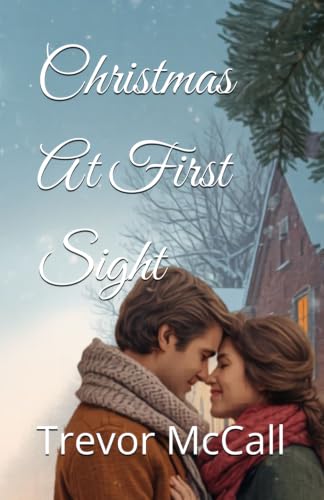 Christmas At First Sight (The Holiday Collection)