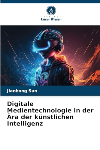 Digitale Medientechnologie in der Ära der künstlichen Intelligenz