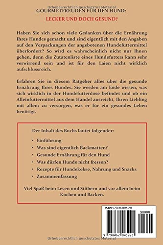 Hundefutter selber machen und Hundekekse selber backen: Das Hundekochbuch mit leckeren Backmatten-Rezepten