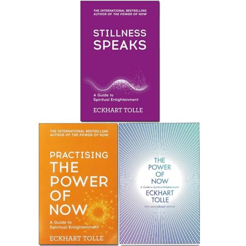 Eckhart Tolle 3 Books Collection Set The Power Of Now; Practicing The Power Of Now & Stillness Speaks