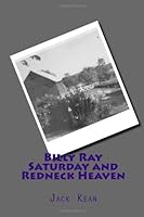 Billy Ray Saturday and Redneck Heaven 1490559906 Book Cover