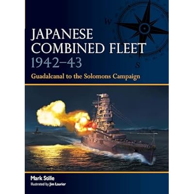 Japanese Combined Fleet 1942&ndash;43: Guadalcanal to the Solomons Campaign