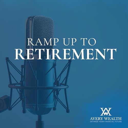 Ramp Up to Retirement Podcast Por Dan Reese arte de portada