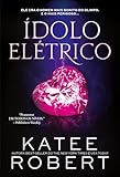 guitarras electricas yamaha  Ídolo Elétrico: Livro II da Série Dark Olympus (Portuguese Edition)