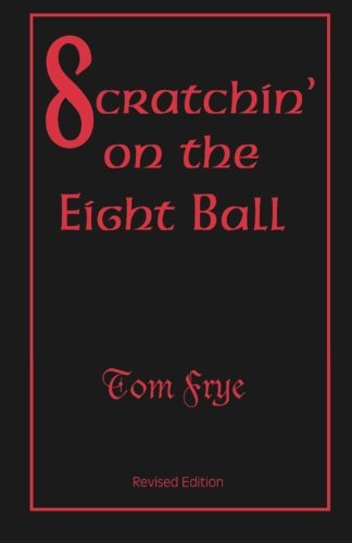 Scratchin' on the Eight Ball (Havelock Chronicals) 1492356840 Book Cover