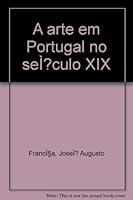 A arte em Portugal no século XIX B0007IYJMK Book Cover