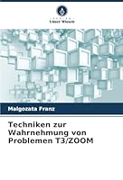 Techniken zur Wahrnehmung von Problemen T3/ZOOM (German Edition) 6208910463 Book Cover