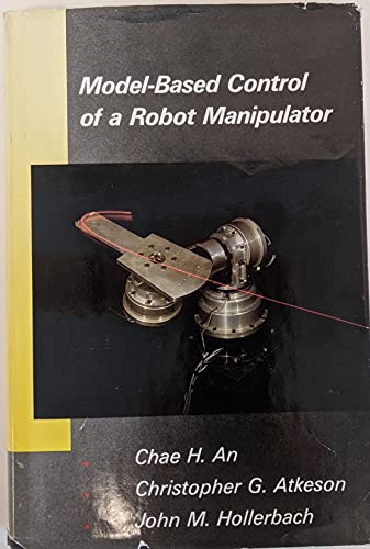 Model-Based Control of a Robot Manipulator (Artificial Intelligence Series)