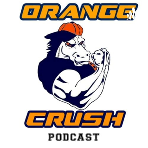 The Orange Crush Podcast Podcast Por Kevin Zano arte de portada