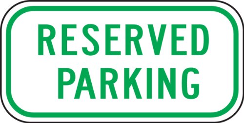 Accuform Signs Frp285Ra Engineer-Grade Reflective Aluminum Parking Sign, Legend"Reserved Parking", 6" Length X 12" Width X 0.080" Thickness, Green On White #TOP13