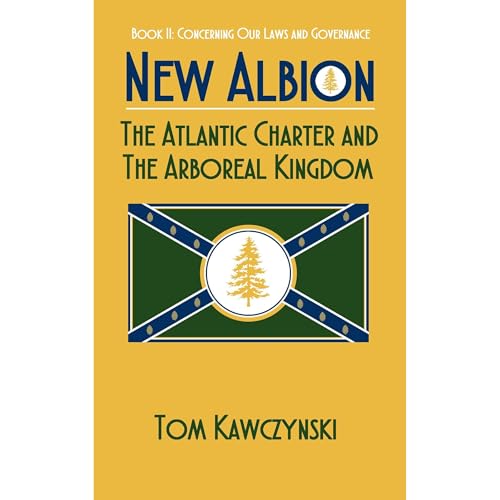 New Albion: The Atlantic Charter and The Arboreal Kingdom by Tom Kawczynski episode artwork