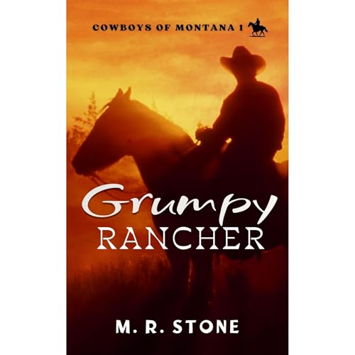 Grumpy Rancher. Cowboys of Montana 1 Audiolibro Por M. R. Stone arte de portada