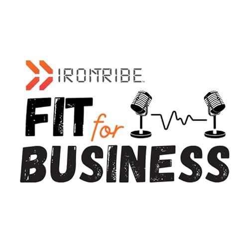 Fit for Business by Iron Tribe Fitness (Audio) cover art