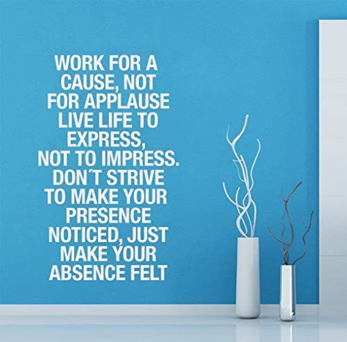 Work For A Cause Not For Applause Quotes Wall Sticker, Wall Arts Home Décor Wall Decals, 60x100 cm by Spoil Your Wall