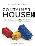 container abitativi  Container House V2.0 - The Affordable and Sustainable Alternative: Plan  Design  Execution
